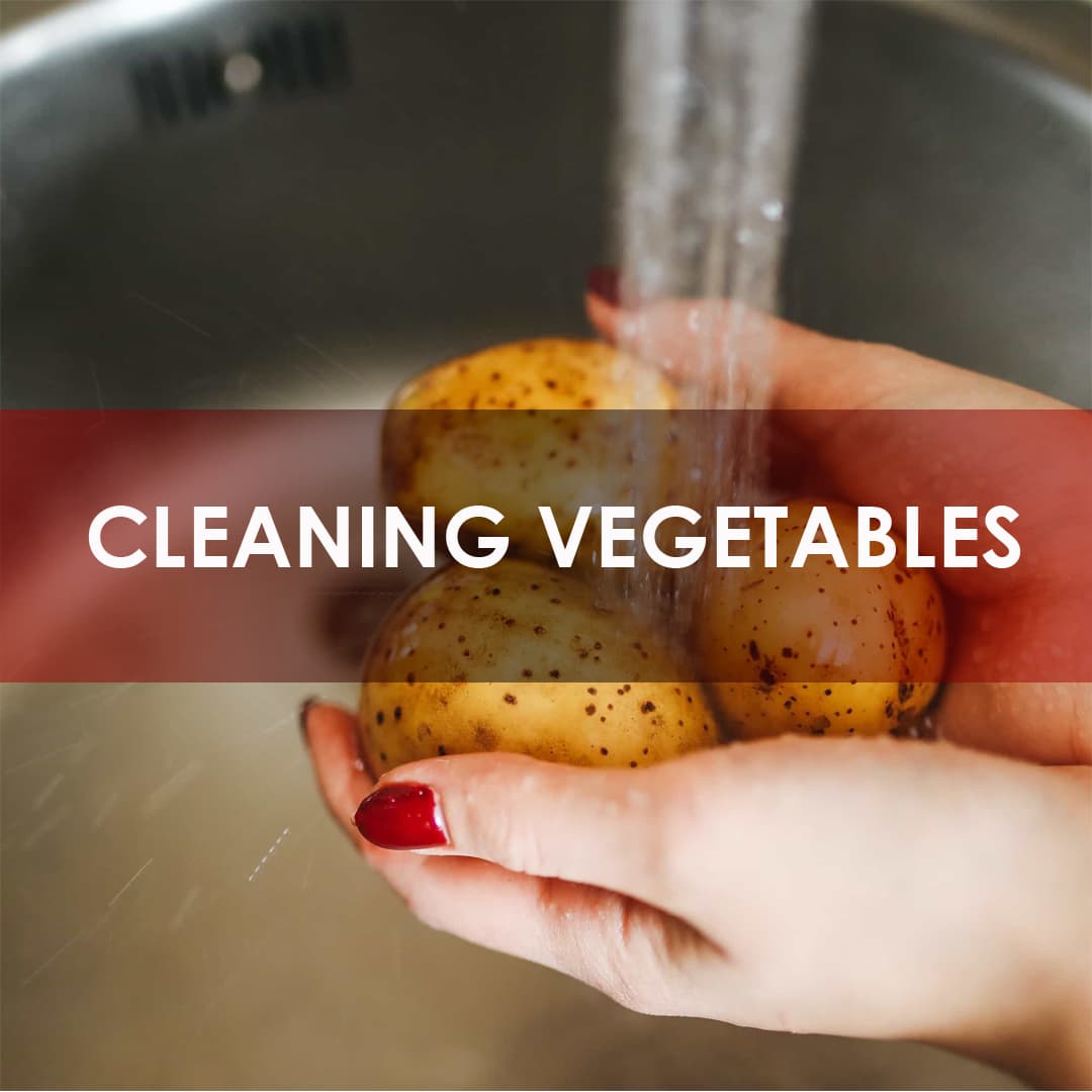 7 CLEANING VEGETABLES